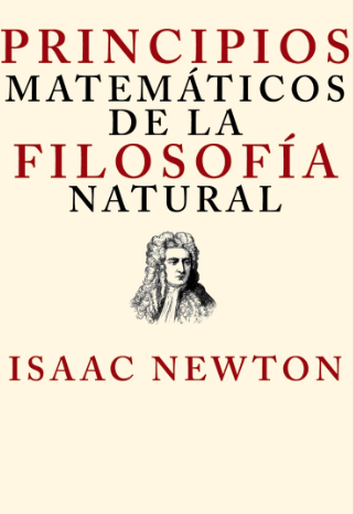 Principios matemáticos de la filosofía natural<br>(Principia)